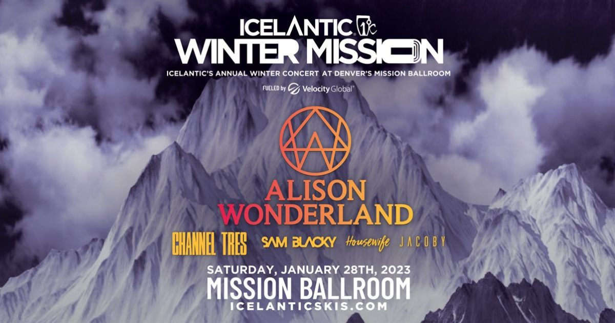 Icelantic Winter Mission feat. Alison Wonderland, Channel Tres & More