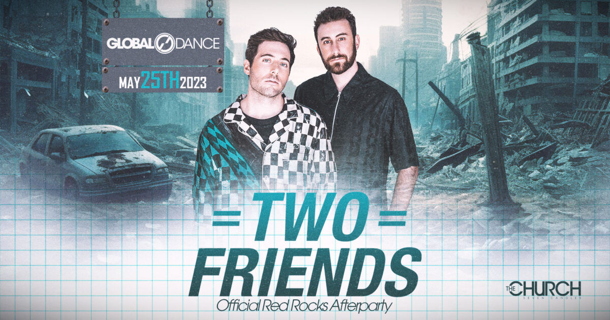 Two Friends – Red Rocks After Party
