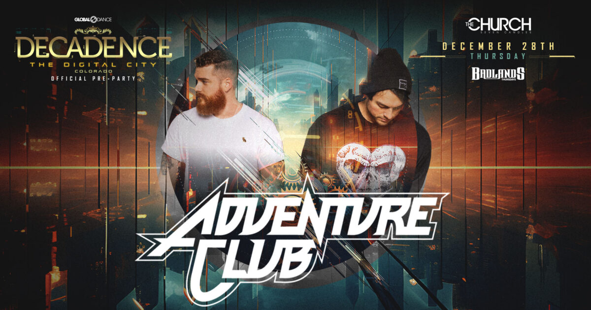 Decadence Pre Party: Adventure Club